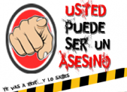Usted puede ser un asesino