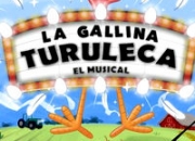 La Gallina Turuleca, el Musical