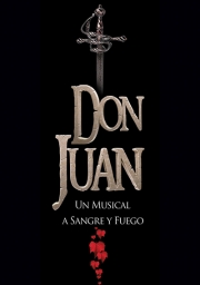 Don Juan, un Musical a Sangre y Fuego