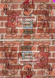 Los Tres Cerditos (El Musical)