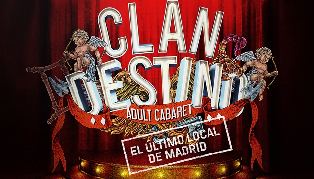 Clandestino. Adult Cabaret